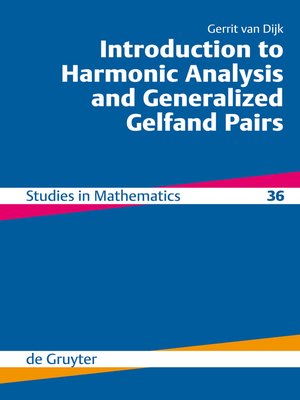 cover image of Introduction to Harmonic Analysis and Generalized Gelfand Pairs